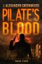 [John Pilate Mysteries 04] • Pilate's Blood